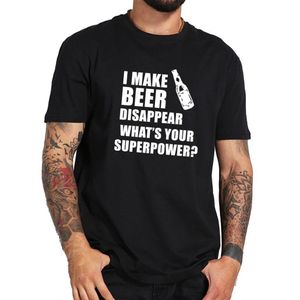 私はビールを消滅させますTシャツあなたのスーパーパワーレタープリント酒屋Tシャツ男性OネックコットンTOPS241Q