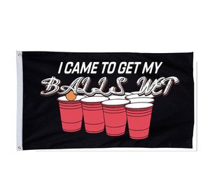 i Came to Get My Balls Wet Flag Banner 3x5Ft Man Cave Wall Outdoor Flag Yard Sign Outdoor Decoration Banners Outdoor Fast 2750178