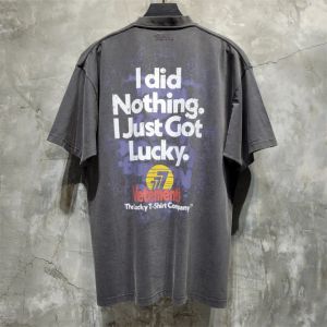 Men's T-shirts Vetements T-shirt Men Women 1 High Quality Did Nothing I Just Got Lucky T Shirt Top Tees 230425