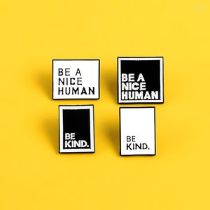 Brooches Be Kind Pins Quote Motivating Words Badges Enamel And For Backpack Bag Lapel Simple Black White Jewelry Gift