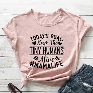 GOTO DO ADEIRO ATUALIZAￇￃO A camiseta The Tiny Humans Alive Mama Life T-shirt Camisetas do Dia das M￣es