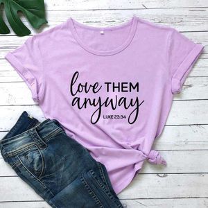 Love Them Anyway Luke 23 Tops 34 T-shirt Christian Shirt Inspiring Quote Tee Women