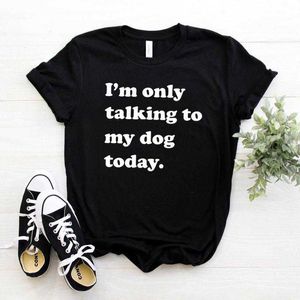 私はTシャツと話している私の犬の今日の女性のカジュアルヒップスター面白いTシャツレディーヨン