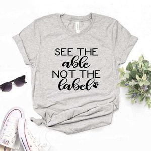 Vedi The Able Not T Shirts Label Print Magliette da donna Casual Camicia divertente per Lady Yong