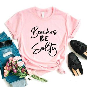 Beaches Be Salty Print Top Magliette da donna Casual Maglietta divertente per Lady Top Tee