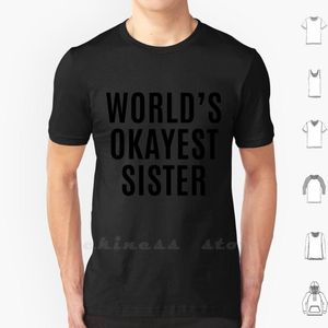 Men's T Shirts Men's T-Shirts Worlds Okayest Sister Shirt Ringer Cotton Men Women Teenage Funny Sibling Little Brother Gift For