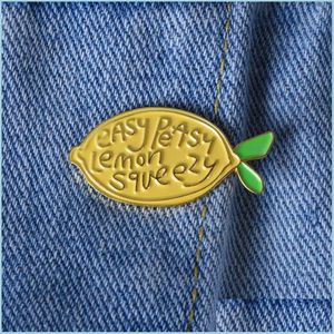 Pins Brooches New Cute Yellow Lemon Fruit Brooch Easy Peasy Squeezy Bright Enamel Pins Badge Backpack Lapel Brooches 633 H1 Dhgarden Dh8To