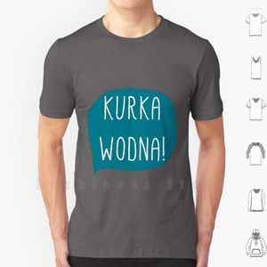 Men's T Shirts Kurka Wodna-Polish Word Shirt 6xl Cotton Cool Tee Polish Proverb Poland Phrase Blue White Funny Quote Quotation Old Creative