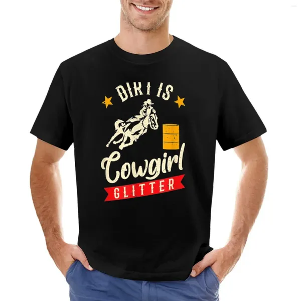 T-shirt da uomo Barrel Racing Dirt Is Cowgirl Glitter T-shirt da donna Rodeo Outfit Tinta unita T-shirt grafiche da uomo ad asciugatura rapida