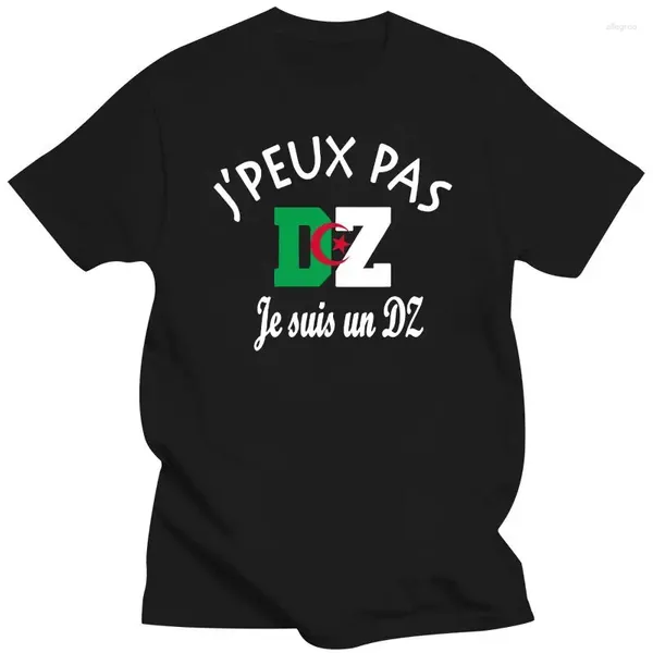 Мужские футболки Dz Algeria Can Jpeux Not I Am A Dz! Летняя модная повседневная хлопковая мужская футболка с принтом