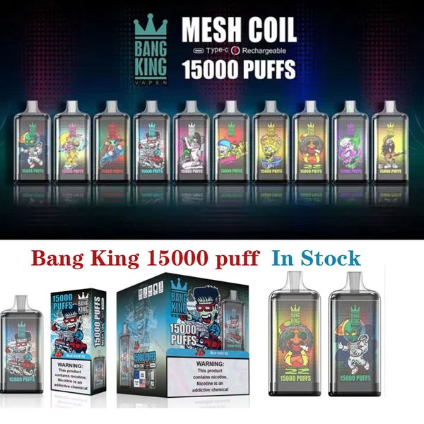 Bang king 15000 baforadas Vape descartável e-cigarros vapes dispositivo eletrônico vape pré-preenchido vs randm puff 15k 9k 7000 12000 12k 10000 bang cristal 15k vapor Bar