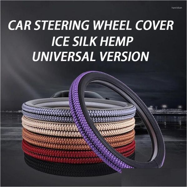 Capas de volante Ers Car Er Ice Silk Sweat-Absorvente Anti-Slip Anti-Static Four-Season Handle Drop Delivery Automóveis Motorcycl Dhnhr