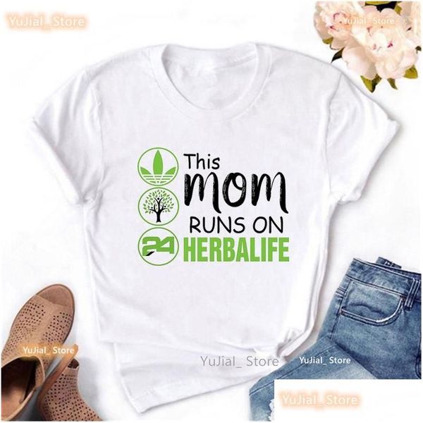 Женская футболка Женские футболки This Mom Runs On Herbalife Футболка с графическим принтом Женская одежда 2023 Life Shirt Femme Harajuku Summer To Dh7Mg