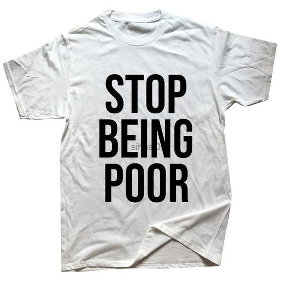 Herren T-Shirts Stop Being Poor Bedruckte Mann-T-Shirts Weihnachten Neuheit Tolle Grafik Streetwear Kurzarm T-Shirt im Harajuku-Stil Lässiges T-Shirt