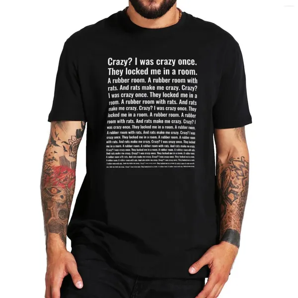 Herren-T-Shirts, Crazy I Was Once-Shirt, lustiges Meme-Trend, Y2k-Streetwears, Baumwolle, Unisex, O-Ausschnitt, T-Shirts für Männer und Frauen, EU-Größe