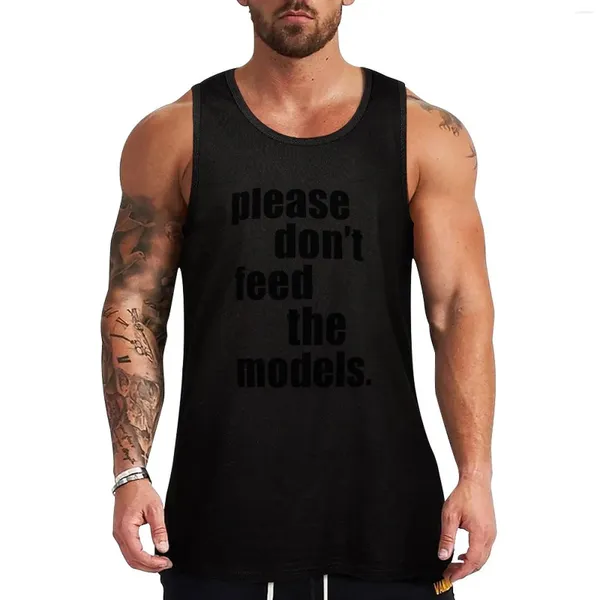 Canotte da uomo Please Don't Feed The Models Top Maglietta da palestra Uomo T-shirt Accessori Uomo