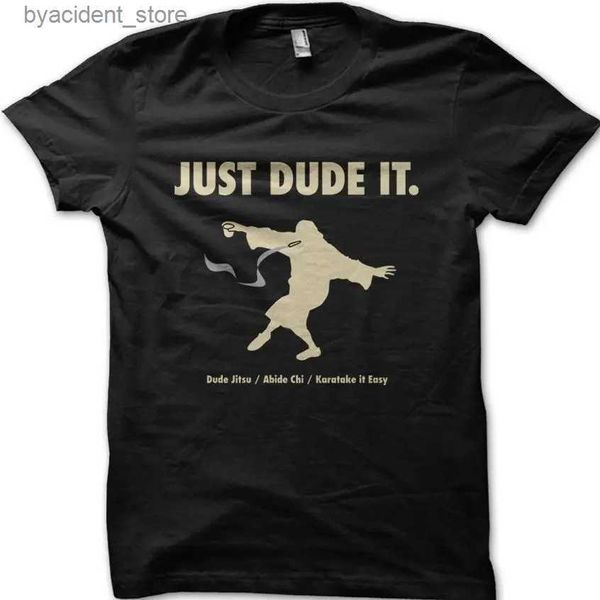 T-shirt da uomo The Big Lebowski Just DUDE It Jeff Bridges ABIDE Dudeism T-shirt da uomo T-shirt estiva in cotone con o-collo a maniche corte Nuova taglia S-3XL L240304