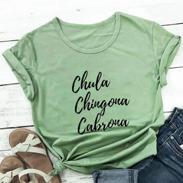 T-shirt Chula Chingona 100% cotone Tshirt da donna Camicie spagnole Messicano Estate Casual Oneck Manica corta Top Chula Camicie Regalo messicano
