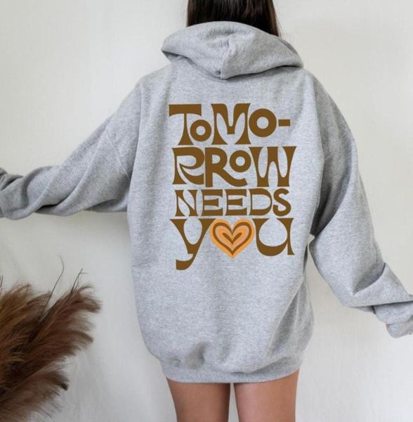 Women039s Толстовки Толстовки Tomorrow Needs You Hoodie Эстетическая одежда Tumblr Графический хлопок Осень-Весна Цитата Вечеринка St5991888