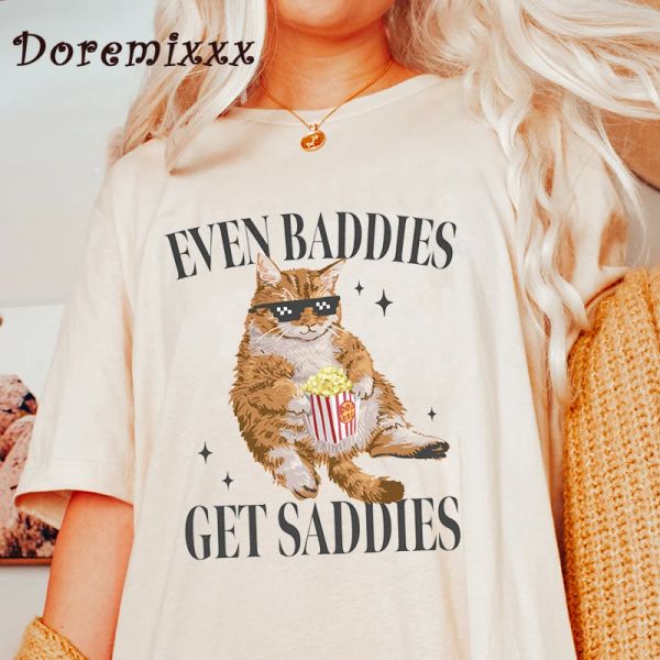 Футболка Even Baddies Get Saddies Funny Cat Meme, уличная футболка с героями мультфильмов, топы, футболки для мужчин и женщин, винтажная футболка