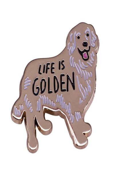 Bonito golden retriever duro esmalte pinos engraçado vida é goldenquot feliz amantes do cão decoração metal dos desenhos animados broche mochila lapela badge6911350