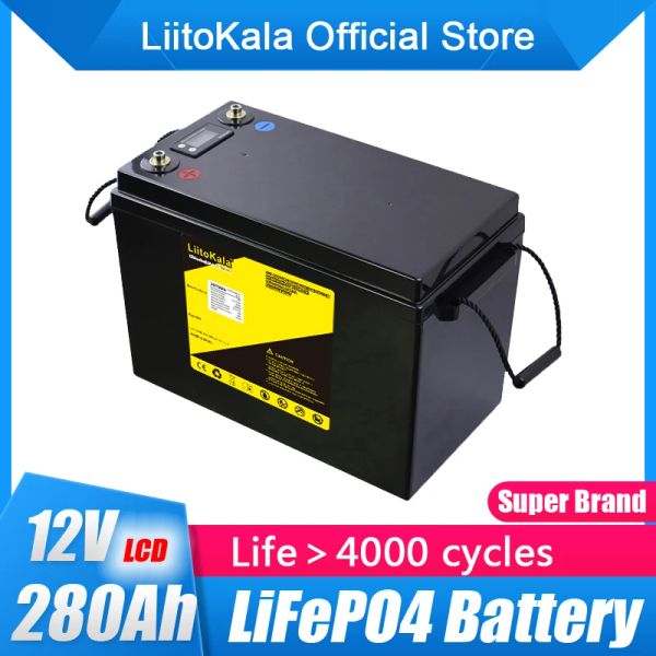 Liitokala 12V 280AH LIFEPO4 Bateria DIY 12,8V 280AH Bateria recarregável para scooter E-scooter Sistema de armazenamento de energia solar de RV