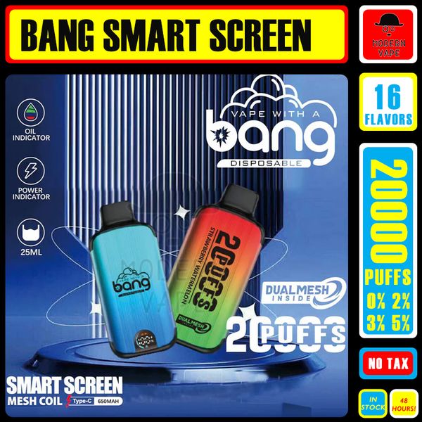 Originale Bang 20000 Puff 20k puff 20000 Sigarette elettroniche Smart Screen Vape usa e getta 0% 2% 3% 5% 28 ml Pod preriempito 650mah Batteria ricaricabile Vaper puff 20k