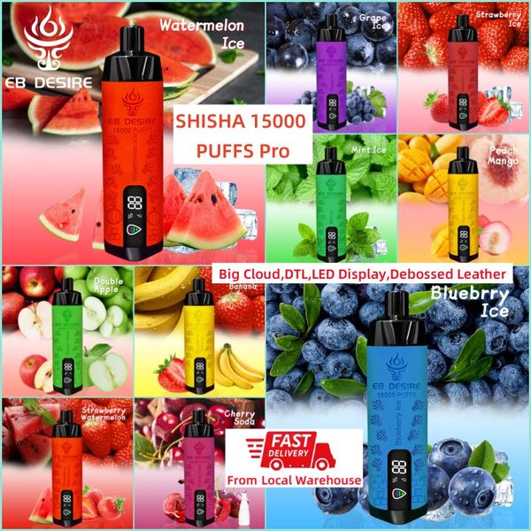 Eb Desire Shisha Vape Puff 15k 15k 15000 Puflar Tek Kullanımlık Vapes AB Yerel Depo Puff 12K 12000 20K 20000 9K Pod Deri 25ml 650mah LED ekran DTL Vapers AL VAPER FAKHER