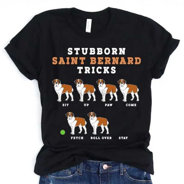 Frauen-T-Shirt Stubborn Saint Bernard Skill T-Shirt Dog Mom Dog Lover Shirt Dog Owner Shirt Fun Little Dog Dad Saint Bernard Tee 240323