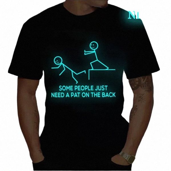 Some People Just Need A Pat The Back Забавная футболка Мужские светящиеся футболки Мужские футболки с коротким рукавом Смешные шутки Мужская одежда B32b #
