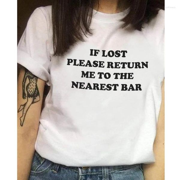 Kadın Tişörtleri Kaybolursa lütfen beni en yakın bar t-shirt komik kadınlara geri dön