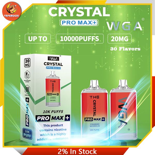 WGA THE Crystal Pro Max 10000 sbuffi Sigarette elettroniche usa e getta Pro Max 650mAh Batteria 2% Capacità 20 ml Con 10000 sbuffi Penna Vape extra 100% qualità Vaper 10k 12k 15k 18k sbuffo