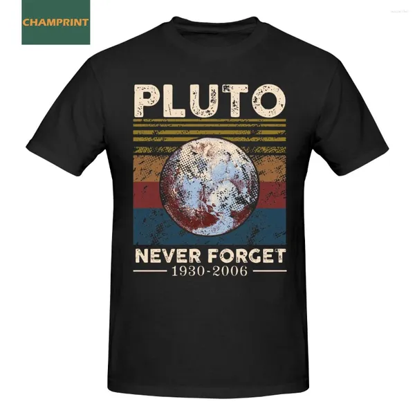 T-shirt da uomo Non dimenticare mai Plutone Vintage Retro Uomo Amante astrologico Pianeta nano Divertente Tee Shirt O Collo T-shirt Abbigliamento in cotone