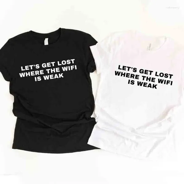 Damen T-Shirts Skuggnas Arrival Lets Get Lost Where The Wifi Is Weak T-Shirt Paare Urlaub Passende T-Shirts T-Shirts