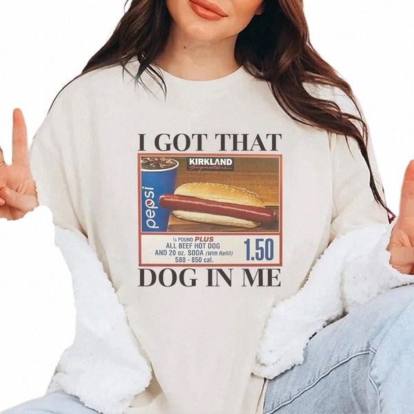 Camisetas de cachorro-quente Eu tenho aquele cachorro em mim Camiseta engraçada da moda Plus Size Mulheres Keep 150 Dank Meme Camisa Cott Manga curta Top Tees C1zF #