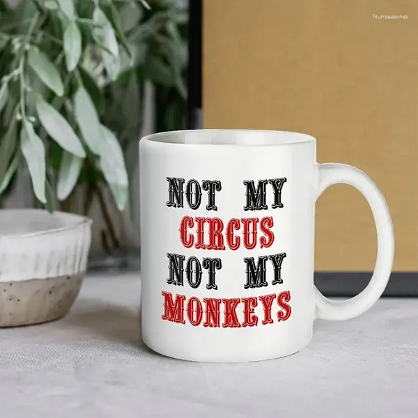Tassen 11oz Funny Becher - nicht mein Zirkus Monkeys Office Kaffee inspirierend und sarkasmus von A, um TM zu halten