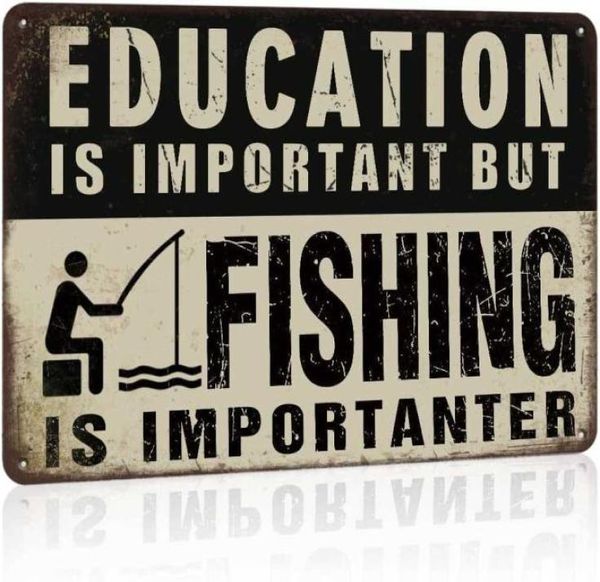 Забавная рыбалка металлических знаков озера Обучение Стены Образование важно, но рыбалка - это Importanter 12x8 дюймов озеро Дом Декор 8508927
