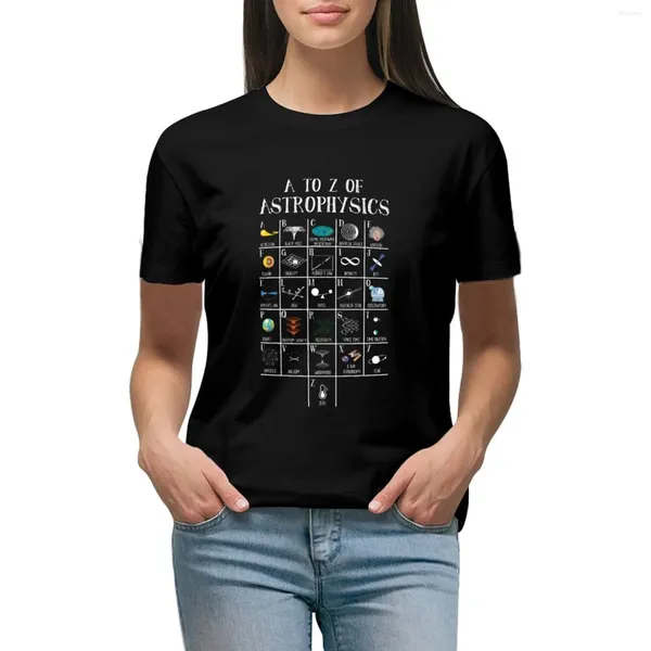 Frauen Polos A bis Z der Astrophysik Geschenk Astronomie Wissenschaft Astronom T-Shirt süße Tops Vintage-Kleidung T-Shirts für Frauen grafische T-Shirts