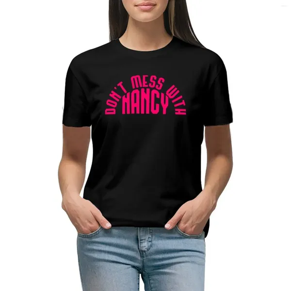 As polos femininas não mexem com a camiseta de Nancy, roupas estéticas, camisetas de verão, vestido de verão para mulheres sexy