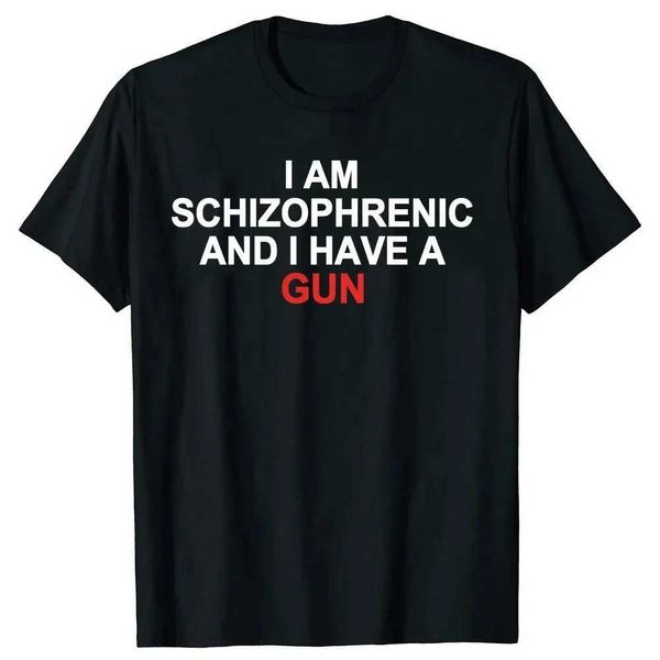 Ben şizofrenik ve ben bir silahlı tişörtüm var komik grafik sokak kıyafeti pamuk unisex yaz kısa kollu tişörtler boyutu 2024 yeni j240506