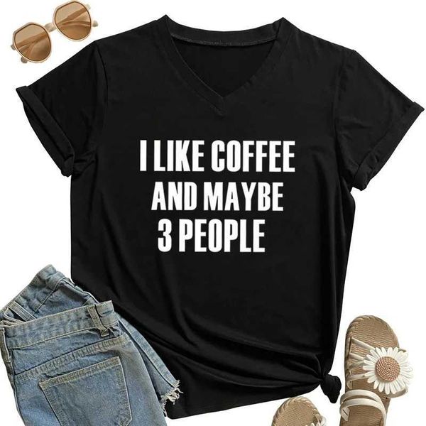 T-shirt femminile T-shirt Lettere divertente Mi piace il caffè e forse 3 persone da donna v Magliette corte Sles High Street Fashion Casual Popular Tee D240507