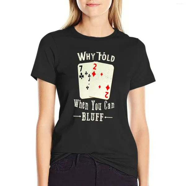 Polos da donna poker perché piegare quando puoi bluff t-shirt estate vestiti anime vintage magliette per donne grafiche