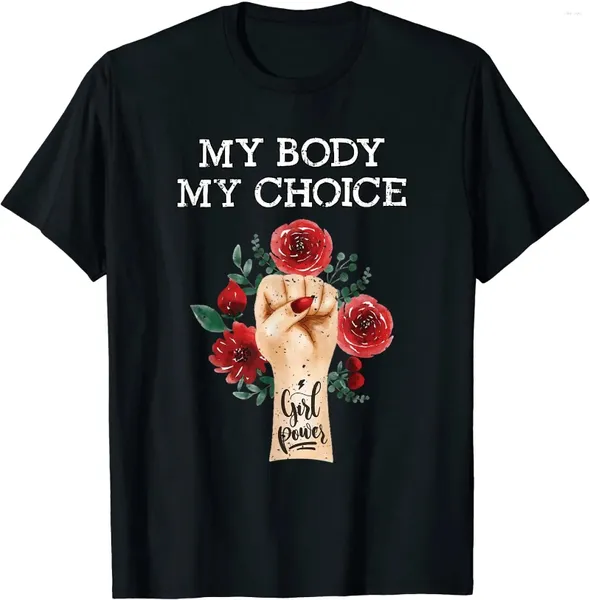 Magliette da donna 2024 My Body Choice Femminismo T-shirt Pro Riproductive Rights Shirt Tops Feminist Graphic Thirts