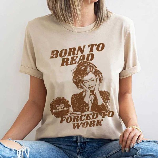 T-shirt da donna Born to Leggi Funny Meme Bookish T-shirts Hippie Retro Style Book Lover Thirt Women Women Cine