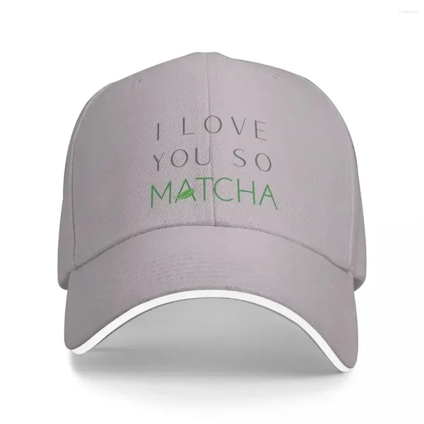 Boinas eu te amo, então Matcha Cap Moda Casual Baseball Caps Ajustável Hap Hip Hop Summer Unisex Hats Polycromatic