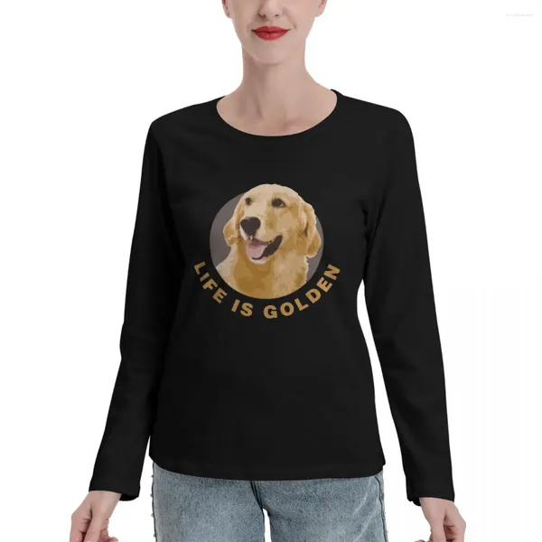 Kadın Polos Life Altın Retriever Bu Uzun Kollu T-Shirts Grafik Tişörtler Ağır Hayvan Baskı Gömlek Kadın