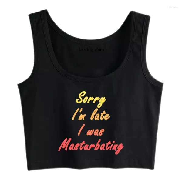 Damen Tanks Lasting Charm Crop Top Sorry I'm Late I Was Masturbate Lässige Inschriften Ärmellose Tops