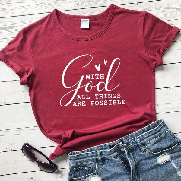 T-shirt da donna Con Dio Tutte le cose sono possibili T-shirt cristiana T-shirt casual ispiratrice della Bibbia T-shirt da donna di alta qualità Chiesa cattolica