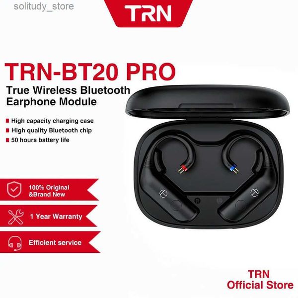 Cep Telefonu Kulaklıklar TRN BT20PRO KARAPLIK MODÜLÜ Kablosuz Kablo Bluetooth 5.3 HIFI 2PIN/MMCX Konektörü Değiştirilebilir Fiş Kulak Kancası Q240402