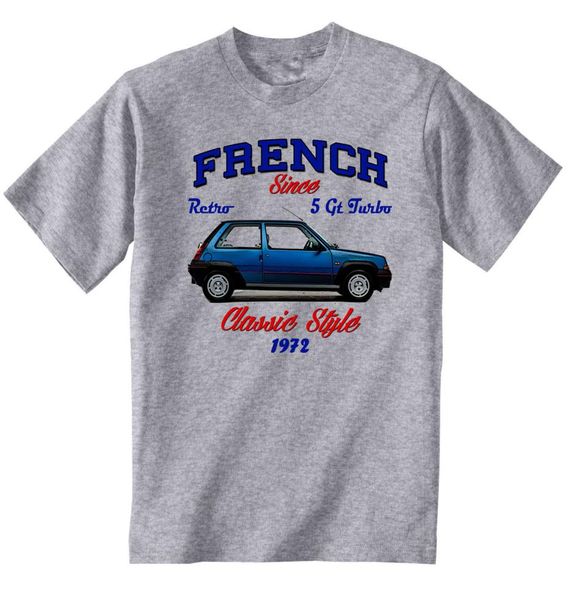 Vintage French Car Renault 5 GT Turbo 1 neue Baumwoll -T -Shirt Herren Stolz dunkle T -Shirt weiß schwarz grau rote Hose T -Shirtcatia8288293